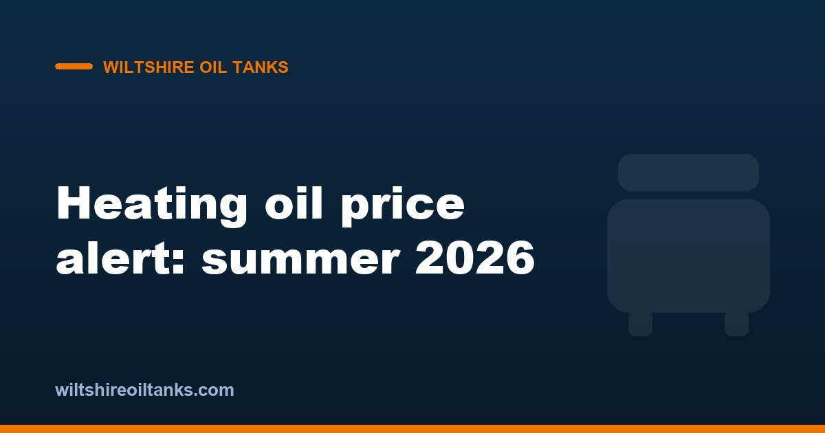 July 2026 Heating Oil Price Alert: Global Tensions and Your Summer Fill